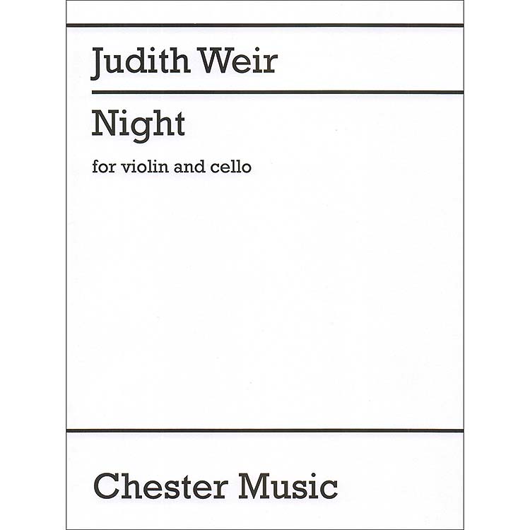 Night, violin and cello; Judith Weir (Chester Music)
