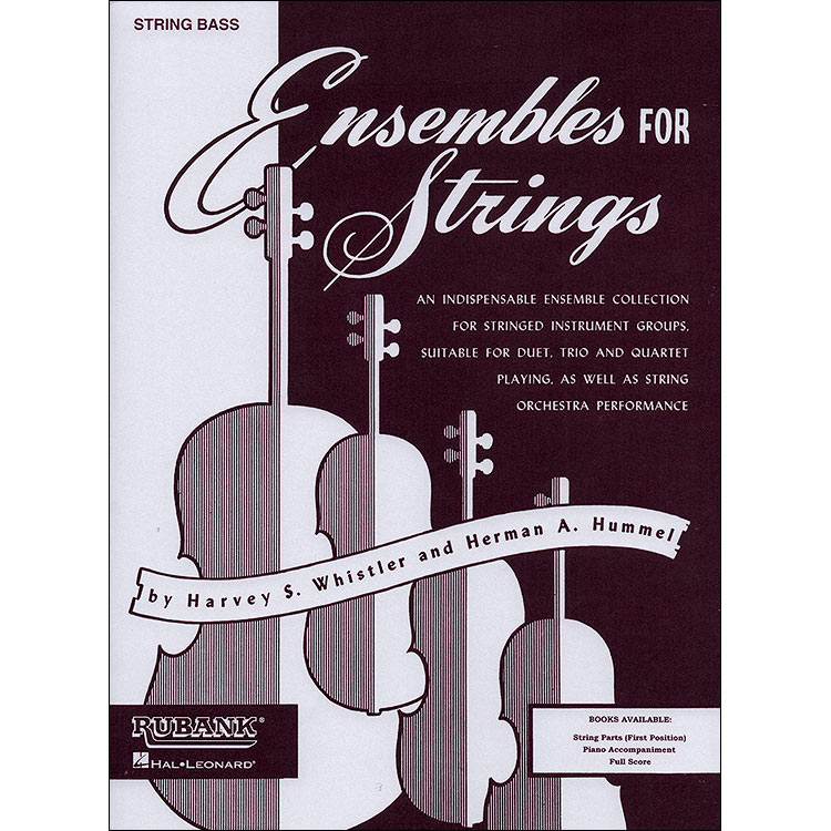 Ensembles for Strings, Bass (Whistler/Hummel); Various (Rubank)