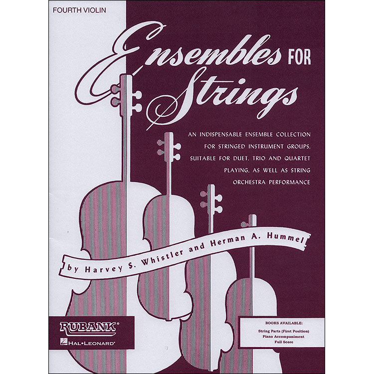 Ensembles for Strings, Violin 4 (Whistler/Hummel); Various (Rubank)