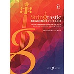 Stringtastic Beginners, for Cello, with online audio access; Mark Wilson and Paul Wood (Faber)