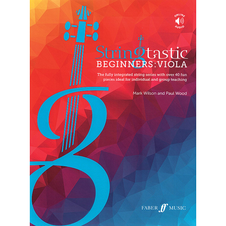 Stringtastic Beginners, for Viola, with online audio access; Mark Wilson and Paul Wood (Faber)