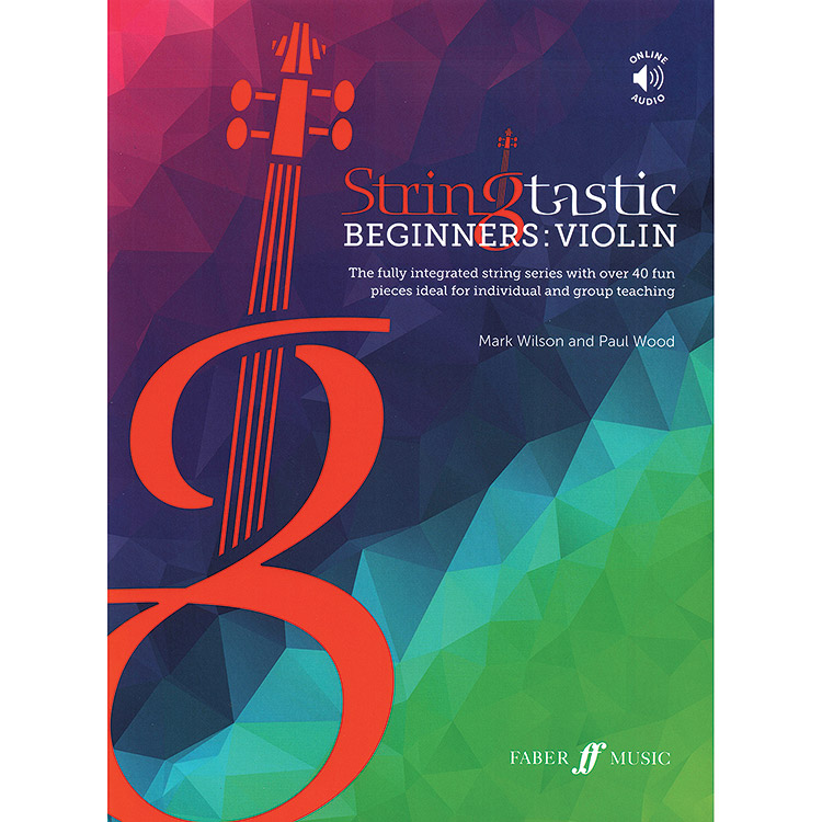 Stringtastic Beginners, for Violin, with online audio access; Mark Wilson and Paul Wood (Faber)