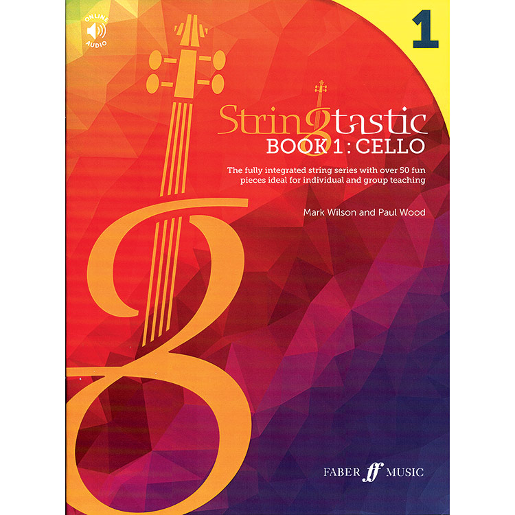 Stringtastic Book 1, for Cello, with online audio access; Mark Wilson and Paul Wood (Faber)