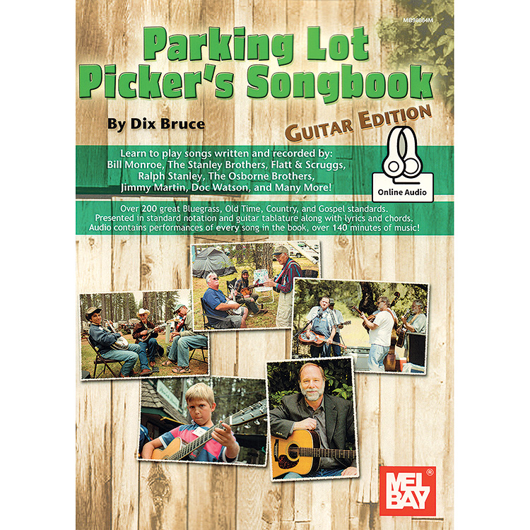 Parking Lot Picker's Songbook: Guitar Edition (book with online audio); Dix Bruce (Mel Bay)