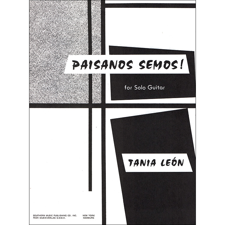 Paisanos Semos for Solo guitar; Tania Leon (Peer Southern Concert Music)