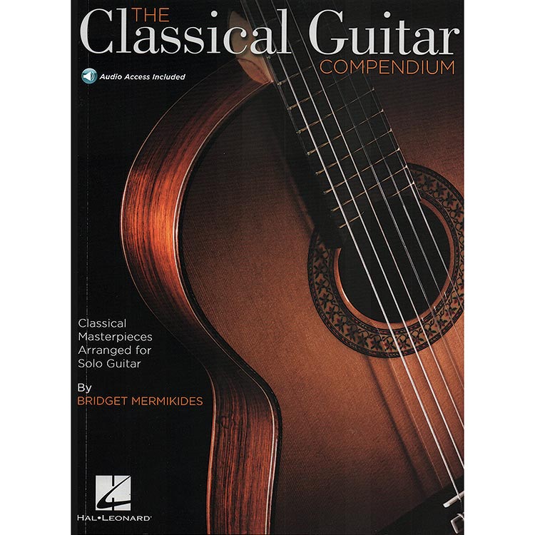 The Classical Guitar Compendium, with 2 CDs; Bridget Mermikides (Hal Leonard)