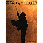 Hamilton, Easy Strum and Sing Guitar Selections; Lin-Manuel Miranda (Hal Leonard)