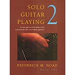 Solo Guitar Playing, book 2; Frederick M. Noad (Hal Leonard)