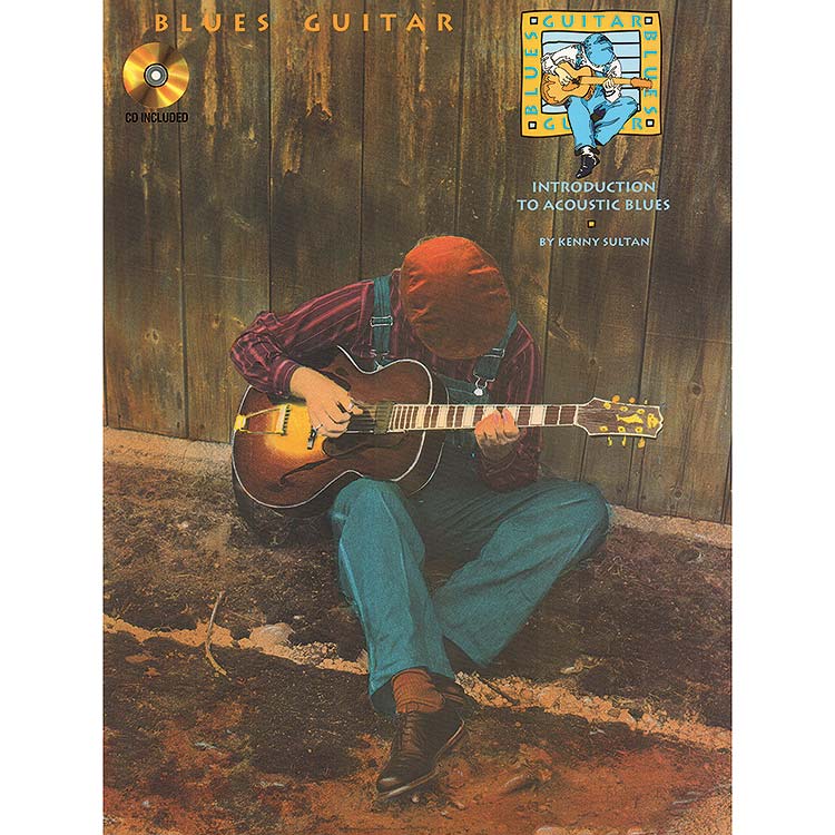 Blues Guitar: Introduction to Acoustic Blues with CD; Kenny Sultan (Hal Leonard Corporation)
