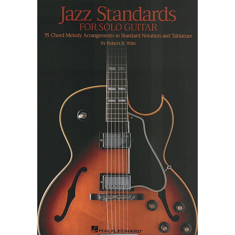 Jazz Standards for Solo Guitar, edited by Robert B. Yelin; Various authors (Hal Leonard)