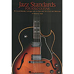 Jazz Standards for Solo Guitar, edited by Robert B. Yelin; Various authors (Hal Leonard)