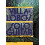 Collected Works for Solo Guitar; Heitor Villa-Lobos (Durand Editions)