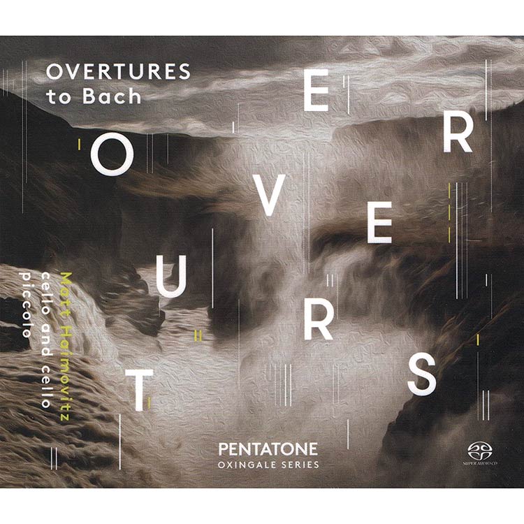 Overtures to Bach; Matt Haimovitz