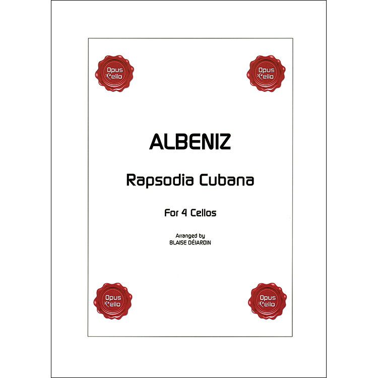 Rapsodia Cubana for four cellos (Blaise Dejardin); Isaac Albeniz (Opus Cello)