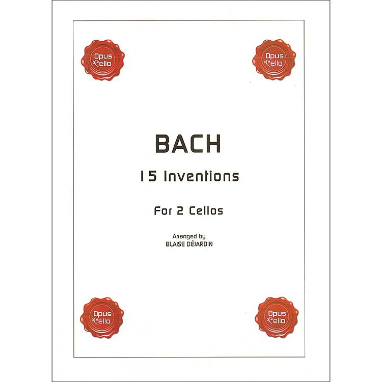 15 Two-Part Inventions for 2 cellos, arranged by Blaise Dejardin; Johann Sebastian Bach (OpusCello)