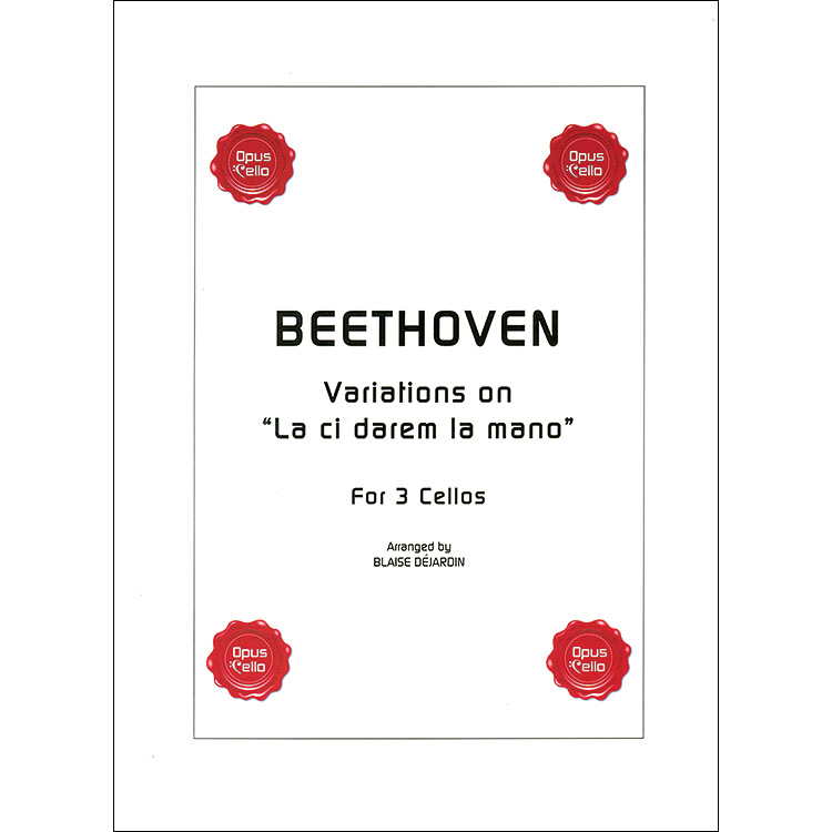 Variations on Mozart's ""La ci darem la mano"" for 3 cellos, WoO 28; Ludwig van Beethoven