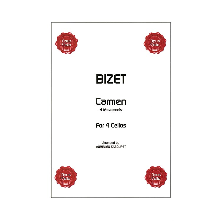 Carmen, 4  Movements for 4 Cellos, arranged by Aurelien Sabouret; Georges Bizet (Opus Cello)