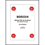 String Trio on a Russian Folk Song in G Minor for 3 cellos; (arr. Blaise Dejardin); Alexander Borodin
