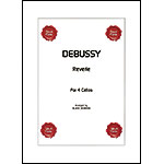 Reverie, for 4 cellos; Claude Debussy, arranged by Blaise Dejardin (Opus Cello)