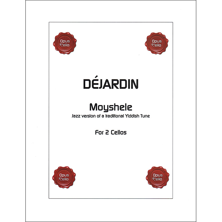 Moyshele, arranged for two cellos by Blaise Dejardin; Traditional (Opus Cello)