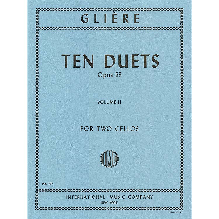 Ten Duets, Op.53, Vol. 2 for two cellos; Reinhold Gliere