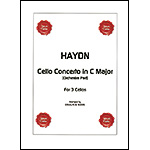 Cello Concerto No. 1 in C Major, Hob.IIIb: 1 (orchestral accompaniment for three cellos); Franz Joseph Haydn