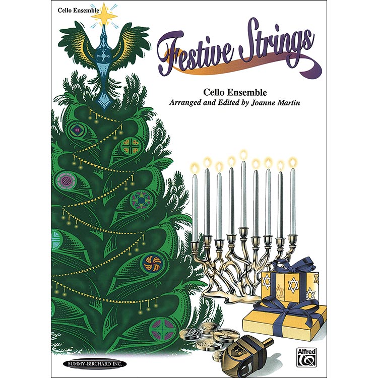 Festive Strings for cello ensemble; Joanne Martin (Summy-Birchard)