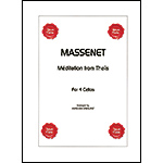 Meditation from Thais, for 4 cellos; Jules Massenet, arranged Aurelien Sabouret (Opus Cello)