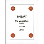 The Magic Flute Overture for four cellos (Dejardin); Wolfgang Amadeus Mozart