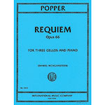 Requiem, op. 66, for 3 cellos and piano; David Popper