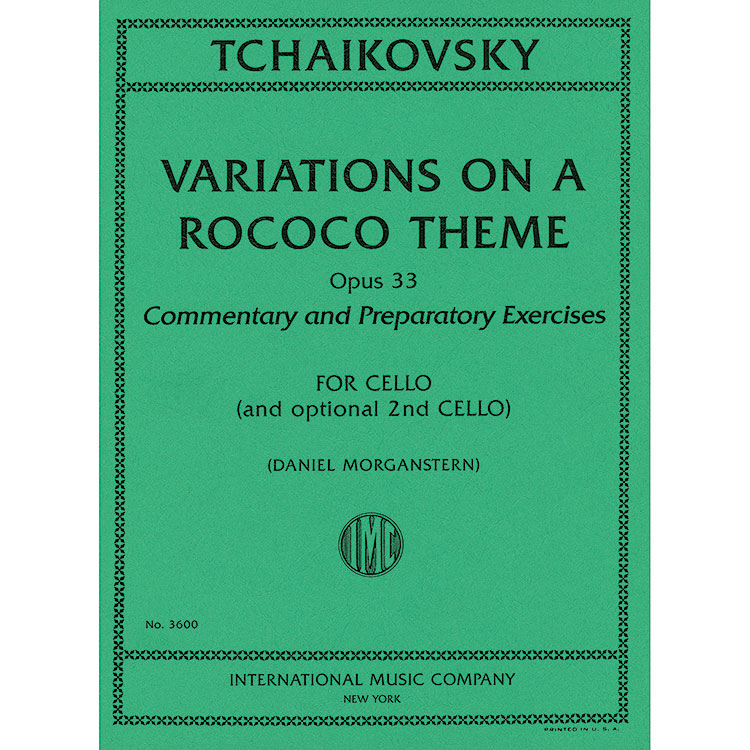 Variations on a Rococo Theme, Op.33, for cello with commentary, exercises, and optional 2nd cello; Pyotr Ilyich Tchaikovsky
