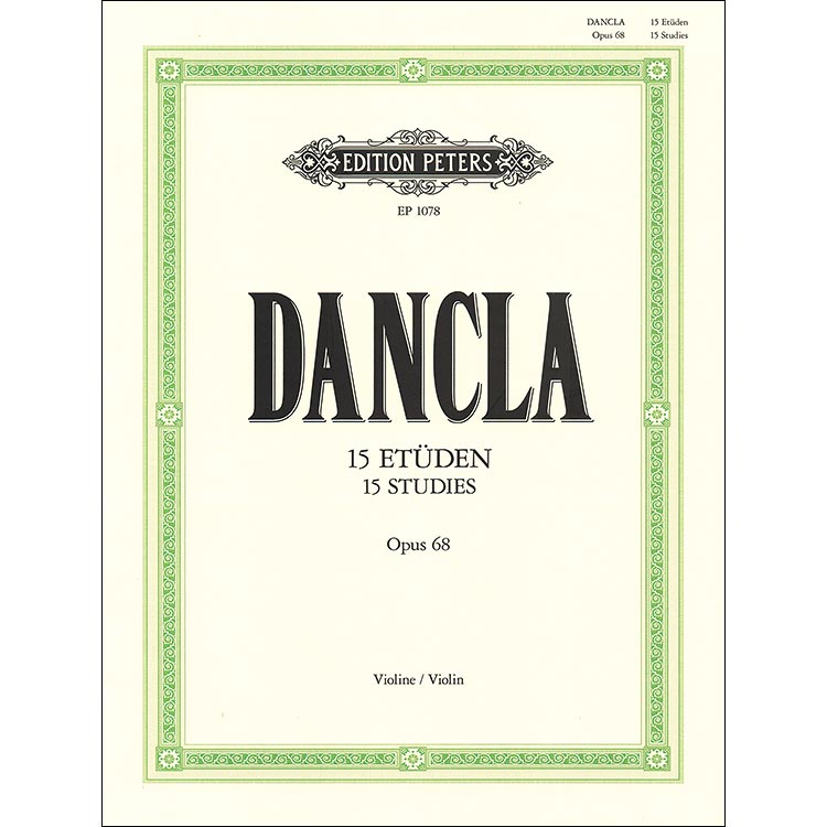 Fifteen Etudes, Op. 68, with 2nd violin; Charles Dancla (Peters)