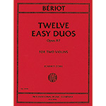 Twelve Easy Duos, Op.87 for two violins; Charles-Auguste de Beriot