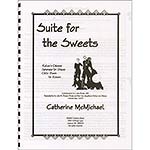 Suite for the Sweets, 2 violins and piano, with optional cello; Catherine McMichael (Camellia Music)