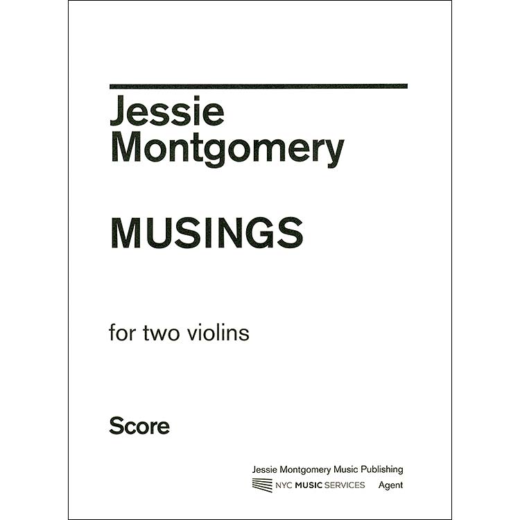 Musings for two violins; Jessie Montgomery