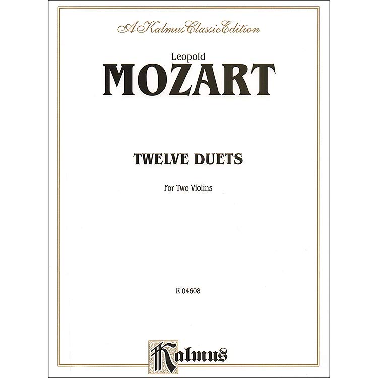 Twelve Duets, 2 violins; Mozart (Kalmus)