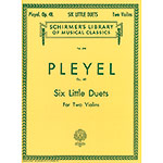 Six Little Duets, Op. 48; Ignaz Pleyel (Schirmer)