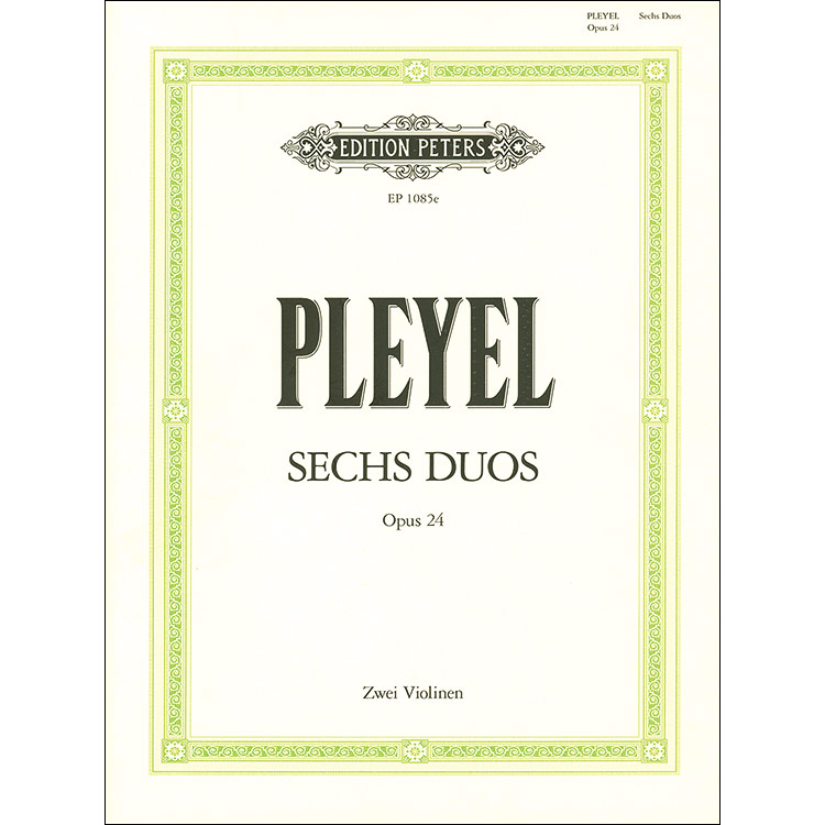 Six Duets, Op. 24, for Two Violins; Ignaz Pleyel (Peters Edition)