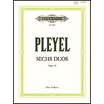 Six Duets, Op. 24, for Two Violins; Ignaz Pleyel (Peters Edition)