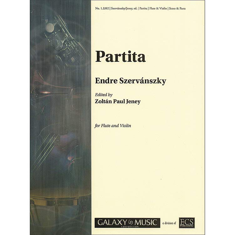 Partita for flute (or violin) and violin; Endre Szervanszky (Galaxy)