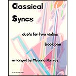 Classsical Syncs, Duets for Two Violins, book 1; Various (C.Harvey Publications)