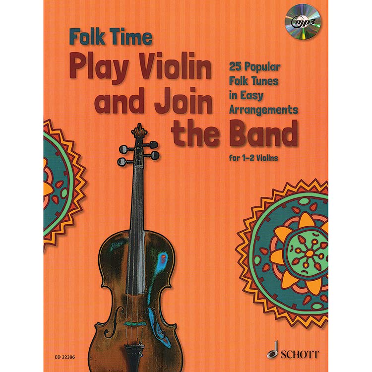 Folk Time: Play Violin and Join the Band for 2 violins with accompaniment CD (Schott Edition)