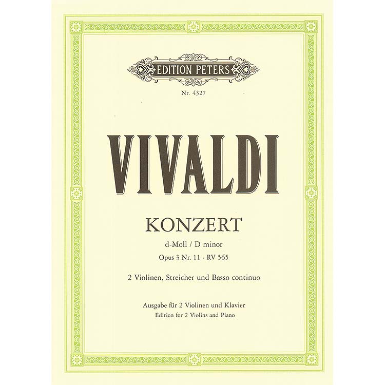 Concerto Grosso in D Minor, op. 3, no. 11, RV565, for 2 violins; Antonio Vivaldi (C. F. Peters)