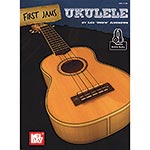 First Jams: Ukulele with online audio access; Lee "Drew" Andrews (Mel Bay Publications)