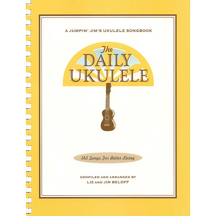The Daily Ukulele: 365 Songs for Better Living (Hal Leonard)