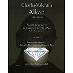Sonate de Concert in E Major, Op. 47, for Viola and Piano (arr. Ney); Charles-Valentin Alkan (Gems Music Publications)