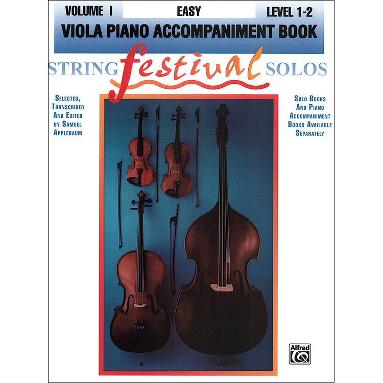 String Festival Solos, book  1, Viola piano accompaniment; Samuel Applebaum (Alfred)