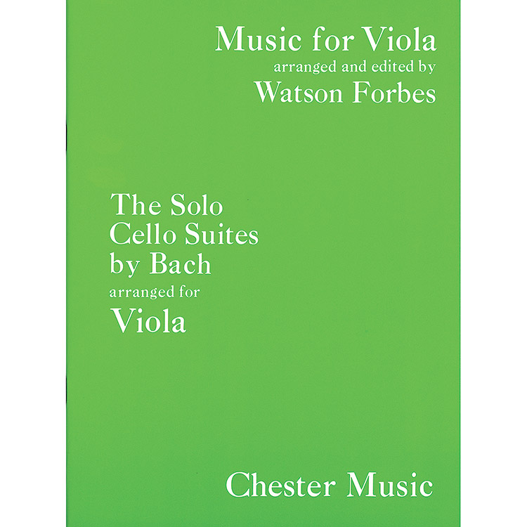 Six Cello Suites for Viola BWV 1007-1012 (Forbes); Johann Sebastian Bach (Chester Music)