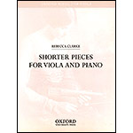 Shorter Pieces for Viola & Piano; Rebecca Clarke (Oxford University Press)
