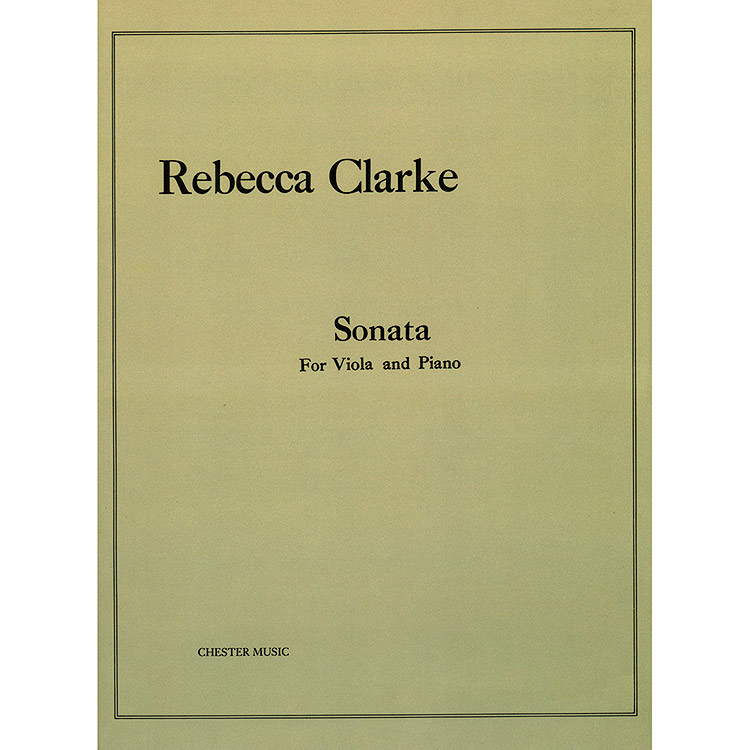 Sonata for Viola & Piano; Rebecca Clarke (Chester Music)